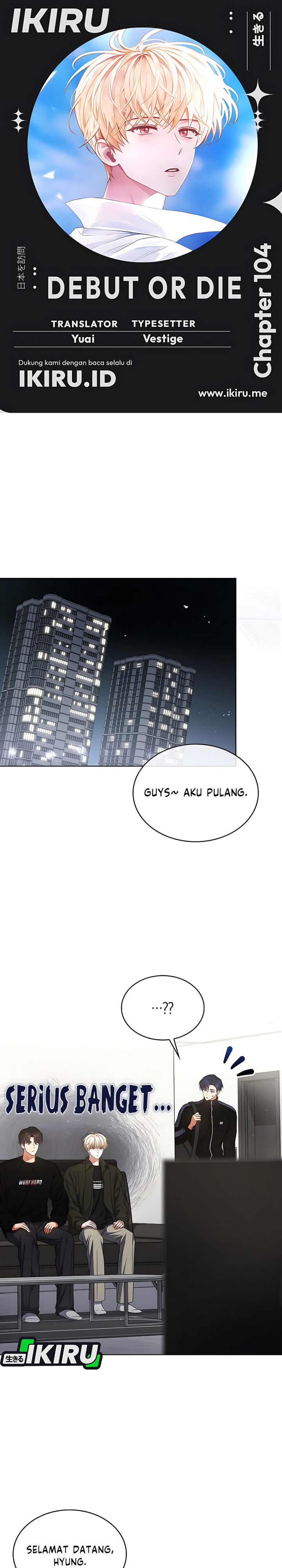 Debut or Die Chapter 104 - halaman 1