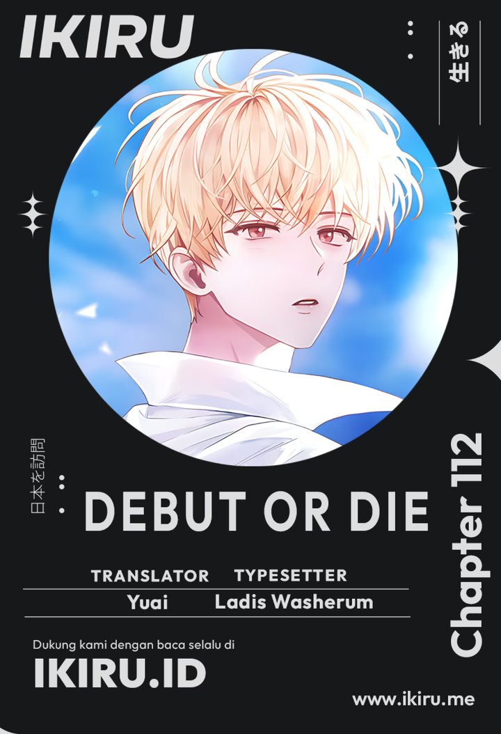 Debut or Die Chapter 112 - halaman 1
