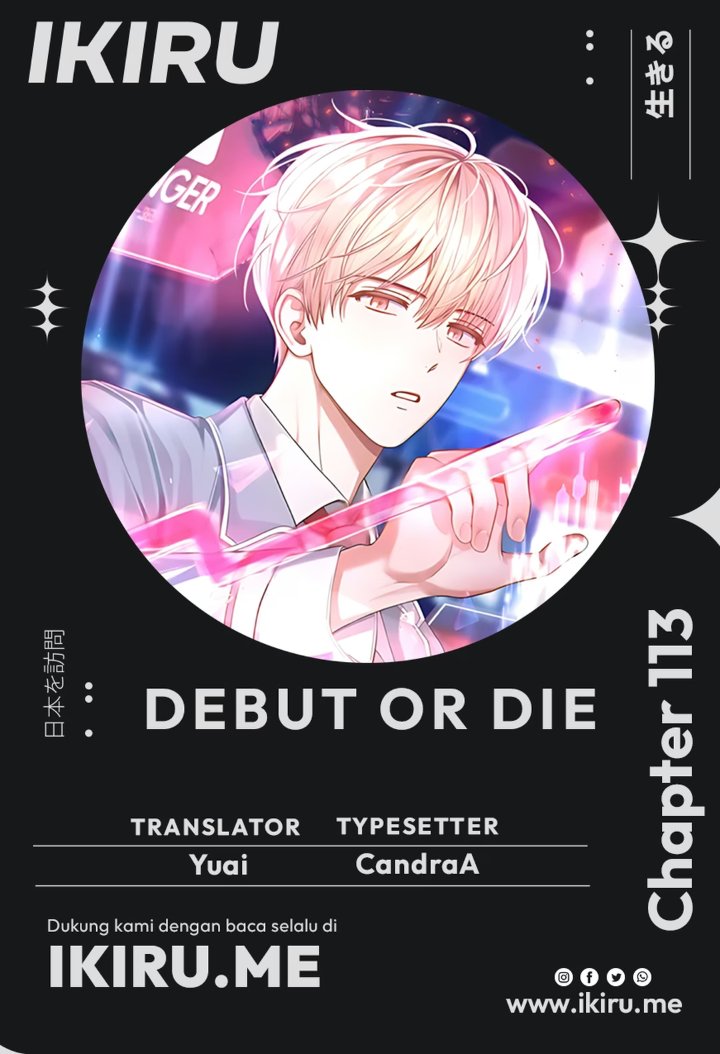Debut or Die Chapter 113 - halaman 1