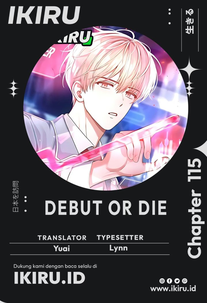 Debut or Die Chapter 115 - halaman 1