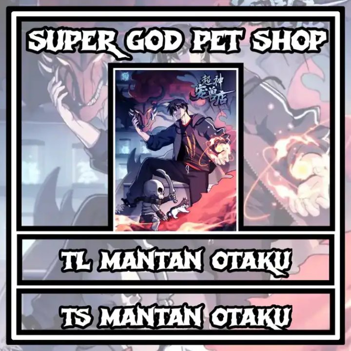 Super God Pet Shop Chapter 199 - halaman 1